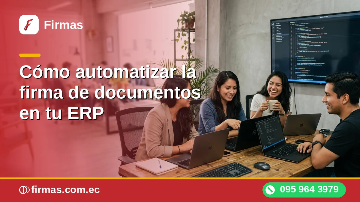 Cómo automatizar la firma de documentos en tu ERP