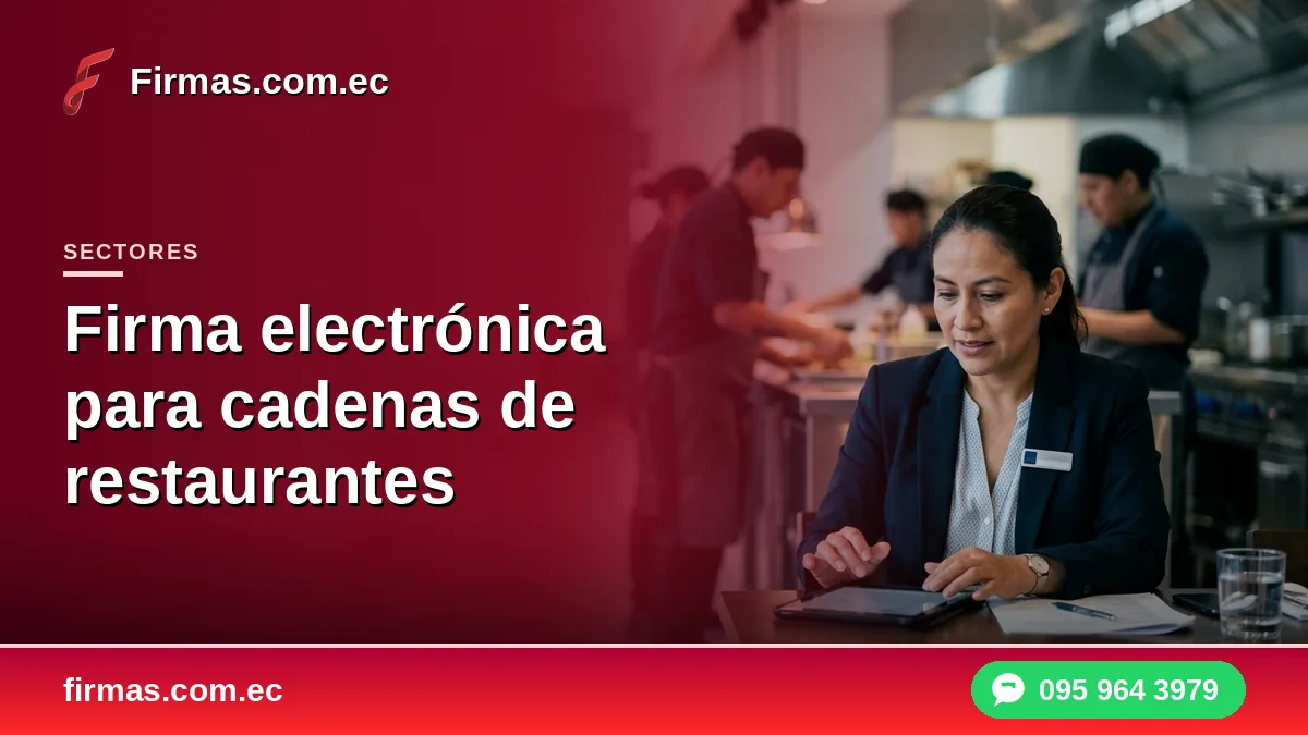 Firma electrónica para cadenas de restaurantes