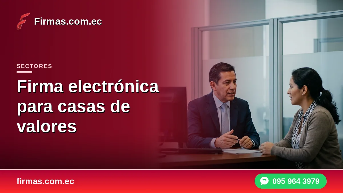 Firma electrónica para casas de valores