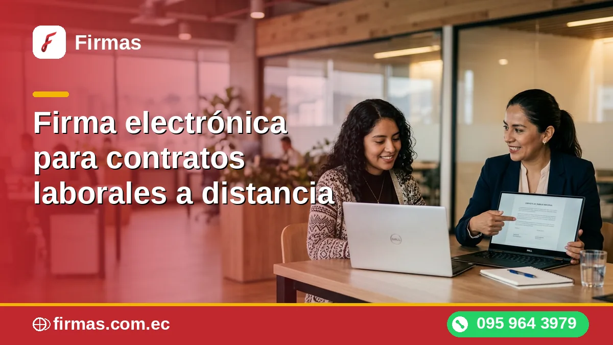 Firma electrónica para contratos laborales a distancia