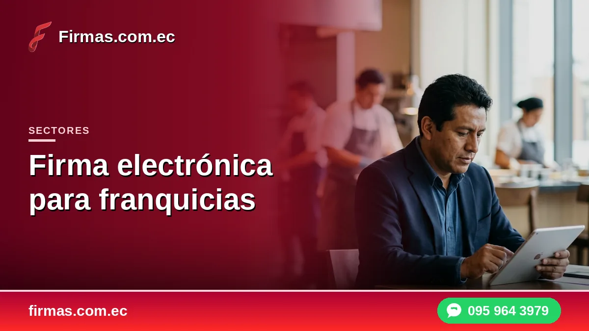 Firma electrónica para franquicias