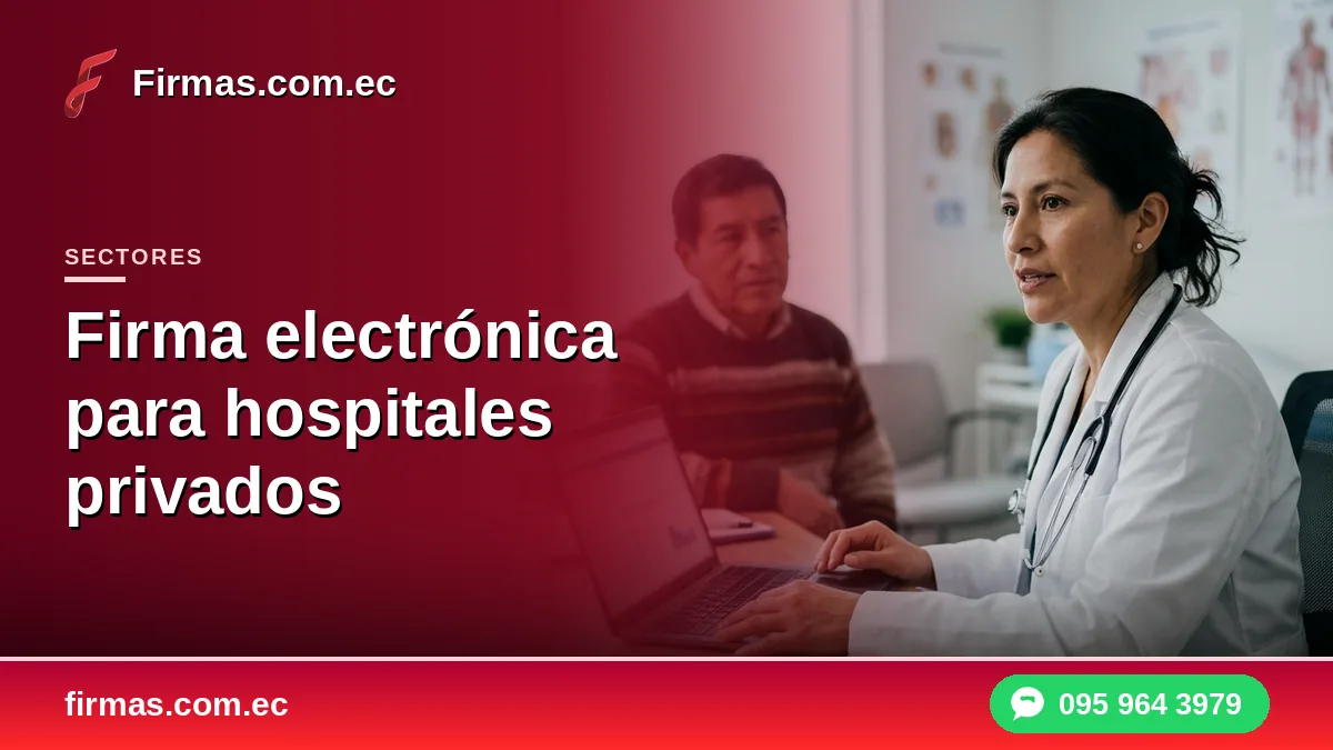 Firma electrónica para hospitales privados