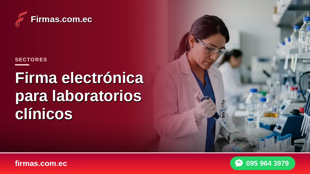 Firma electrónica para laboratorios clínicos
