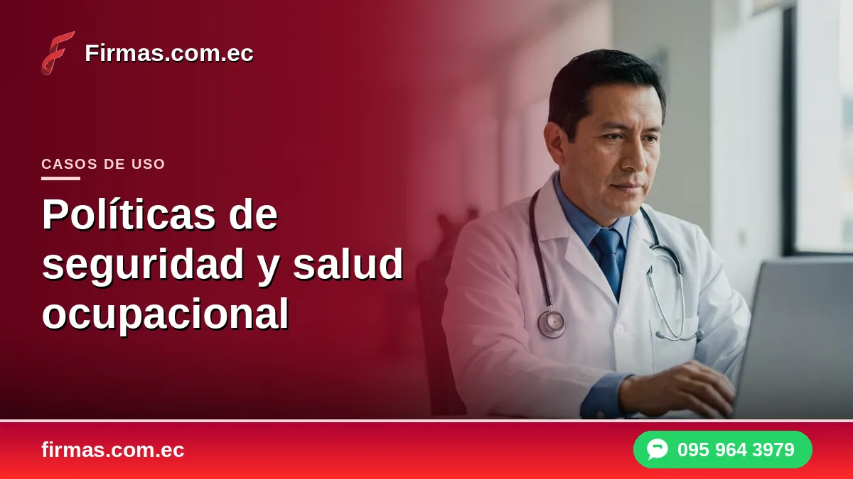 Políticas de seguridad y salud ocupacional con firma electrónica