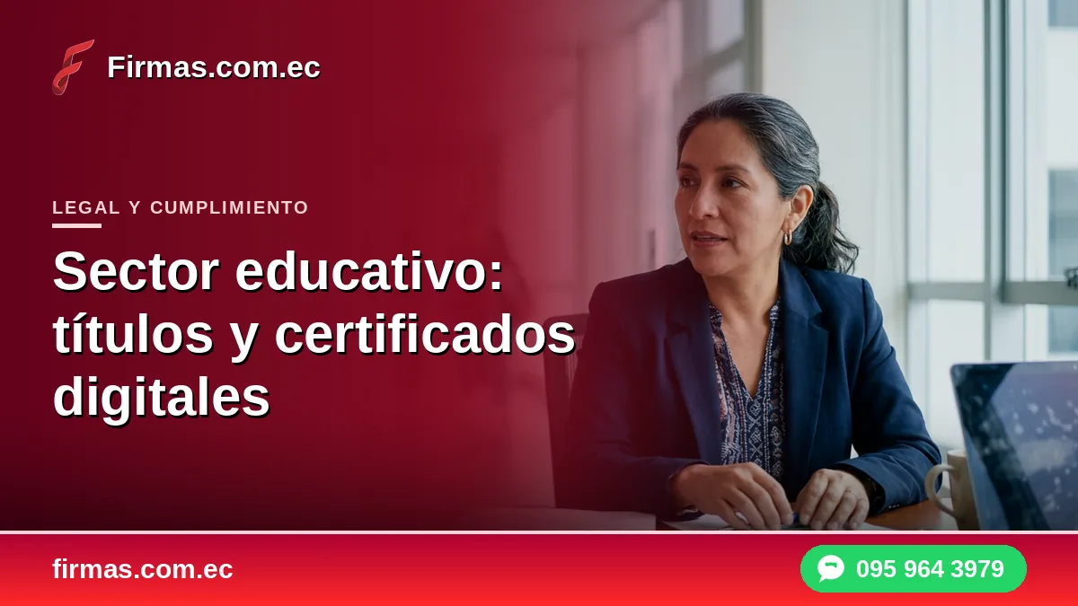 Sector educativo: títulos y certificados digitales
