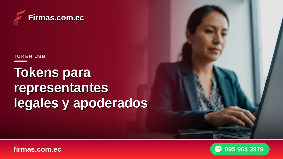 Tokens para representantes legales y apoderados