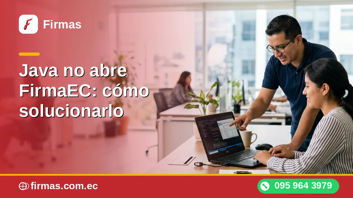 Java no abre FirmaEC: cómo solucionarlo