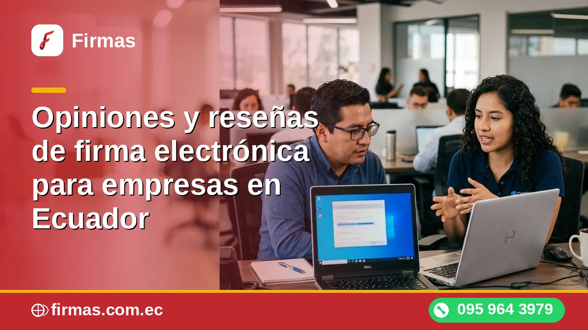 Opiniones y reseñas de firma electrónica para empresas en Ecuador
