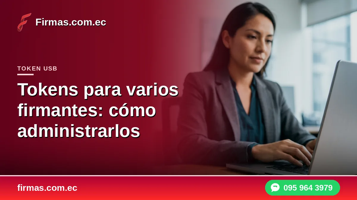 Tokens para varios firmantes: cómo administrarlos